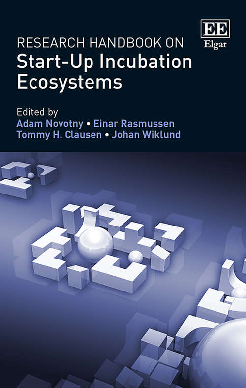 Book cover of Research Handbook on Start-Up Incubation Ecosystems (Research Handbooks in Business and Management series)