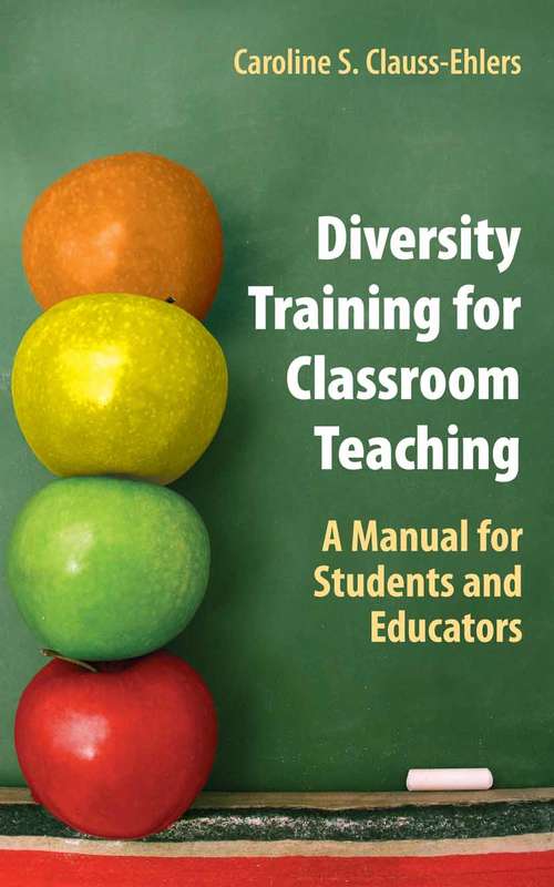 Book cover of Diversity Training for Classroom Teaching: A Manual for Students and Educators (2006)