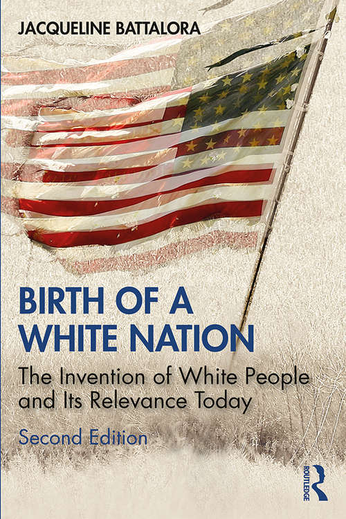 Book cover of Birth of a White Nation: The Invention of White People and Its Relevance Today (2)