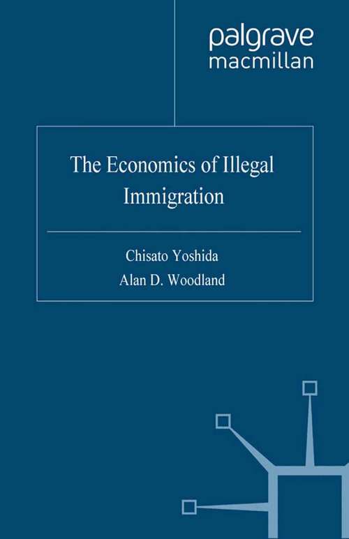 Book cover of The Economics of Illegal Immigration (2005)