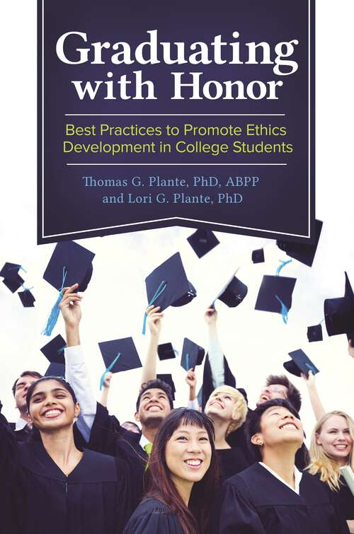 Book cover of Graduating with Honor: Best Practices to Promote Ethics Development in College Students