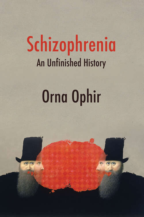 Book cover of Schizophrenia: An Unfinished History