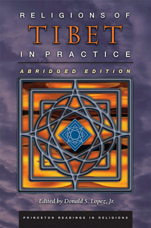 Book cover of Religions of Tibet in Practice: Abridged Edition (Princeton Readings in Religions)