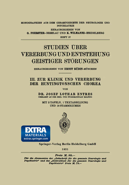 Book cover of Studien Über Vererbung und Entstehung Geistiger Störungen: III. Zur Klinik und Vererbung der Huntingtonschen Chorea (1921) (Monographien aus dem Gesamtgebiete der Neurologie und Psychiatrie)