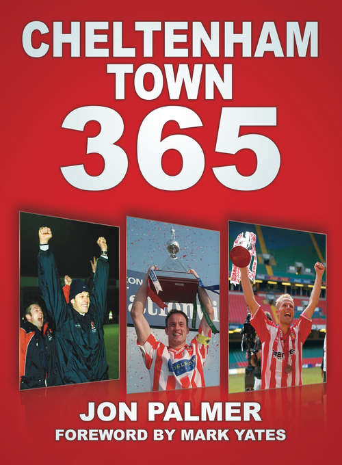 Book cover of Cheltenham Town 365