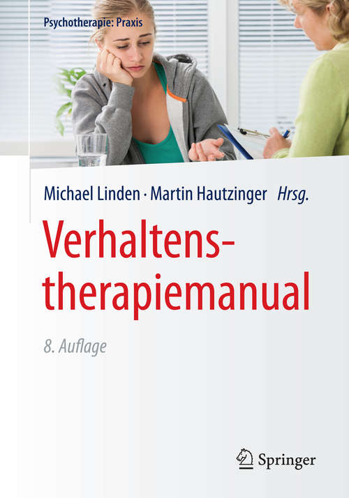 Book cover of Verhaltenstherapiemanual (8., überarb. Aufl. 2015) (Psychotherapie: Praxis)