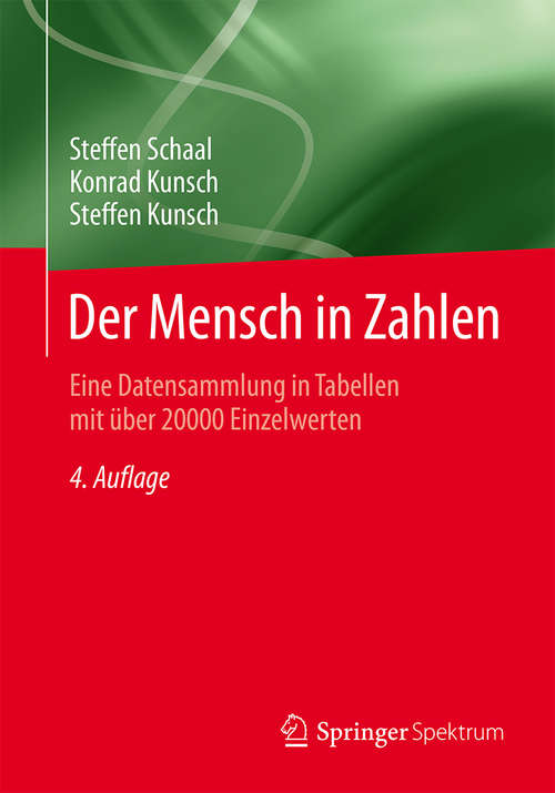 Book cover of Der Mensch in Zahlen: Eine Datensammlung in Tabellen mit über 20000 Einzelwerten (4. Aufl. 2016)