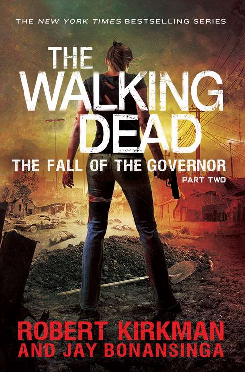 Book cover of The Fall of the Governor Part Two (The Walking Dead #4)