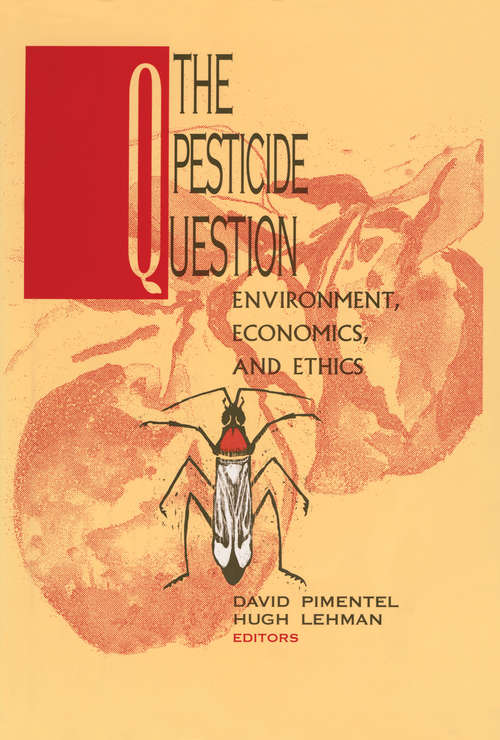 Book cover of The Pesticide Question: Environment, Economics and Ethics (1993)