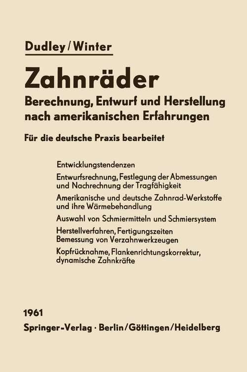 Book cover of Zahnräder: Berechnung, Entwurf und Herstellung nach amerikanischen Erfahrungen (1961)