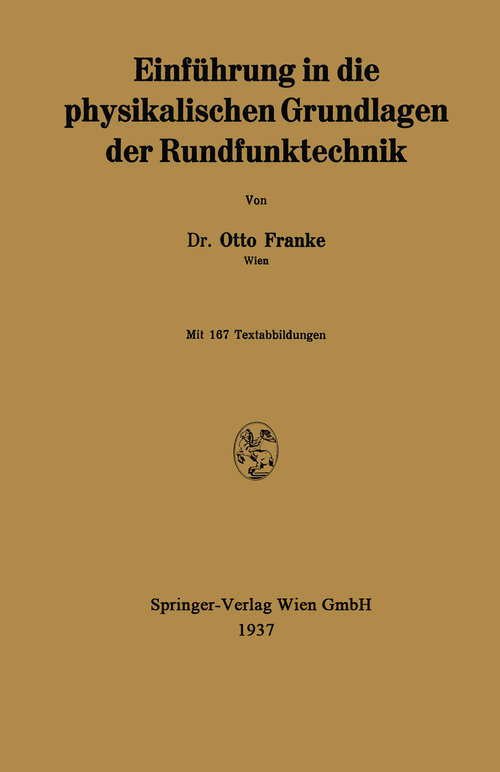 Book cover of Einführung in die physikalischen Grundlagen der Rundfunktechnik (1937)