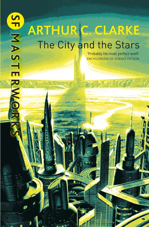 Book cover of The City And The Stars (S.F. MASTERWORKS)