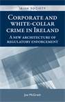 Book cover of Corporate and white-collar crime in Ireland: A new architecture of regulatory enforcement (PDF) (Irish Society)