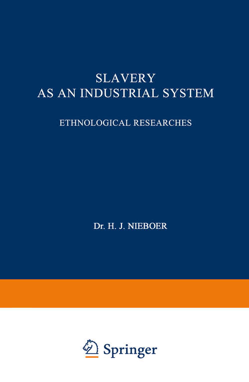 Book cover of Slavery as an Industrial System: Ethnological Researches (1900)