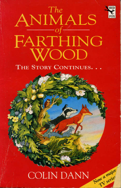Book cover of The Animals Of Farthing Wood: The Story Continues....