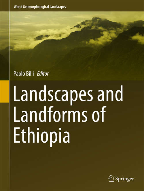Book cover of Landscapes and Landforms of Ethiopia (2015) (World Geomorphological Landscapes #1)