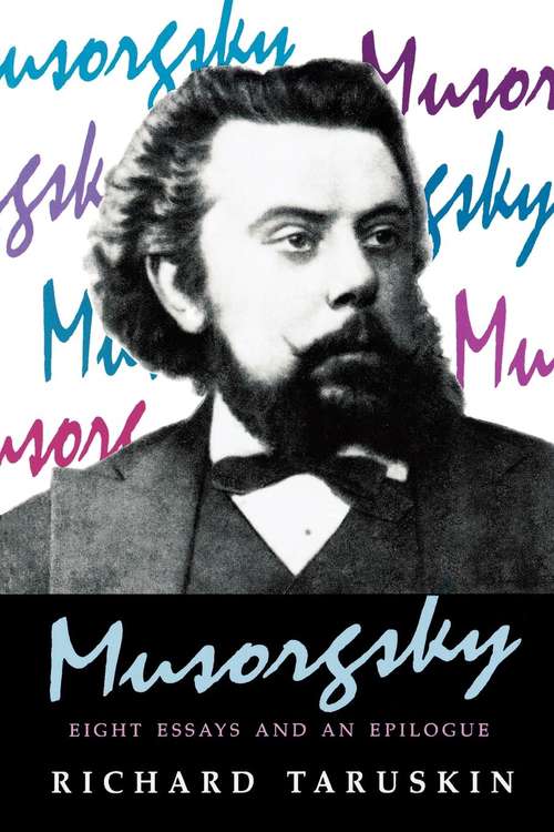 Book cover of Musorgsky: Eight Essays and an Epilogue