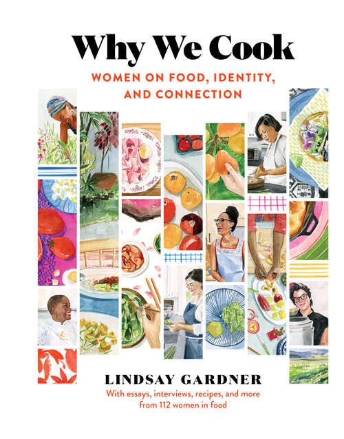 Book cover of Why We Cook: Women on Food, Identity, and Connection
