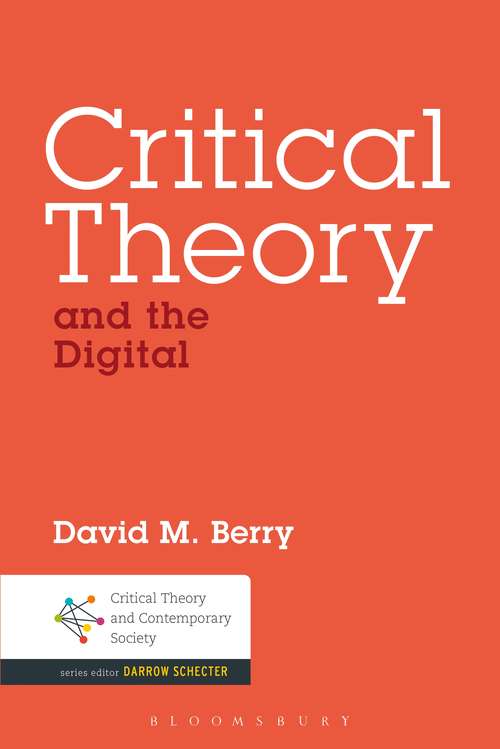 Book cover of Critical Theory and the Digital (Critical Theory and Contemporary Society)