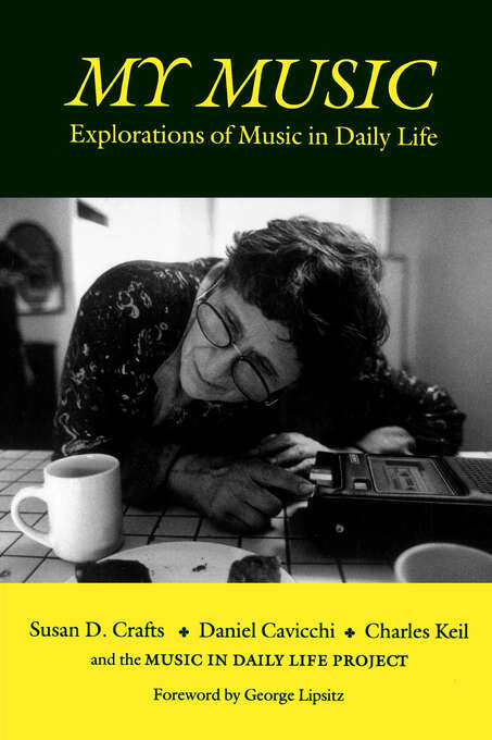 Book cover of My Music: Explorations of Music in Daily Life (Music / Culture)