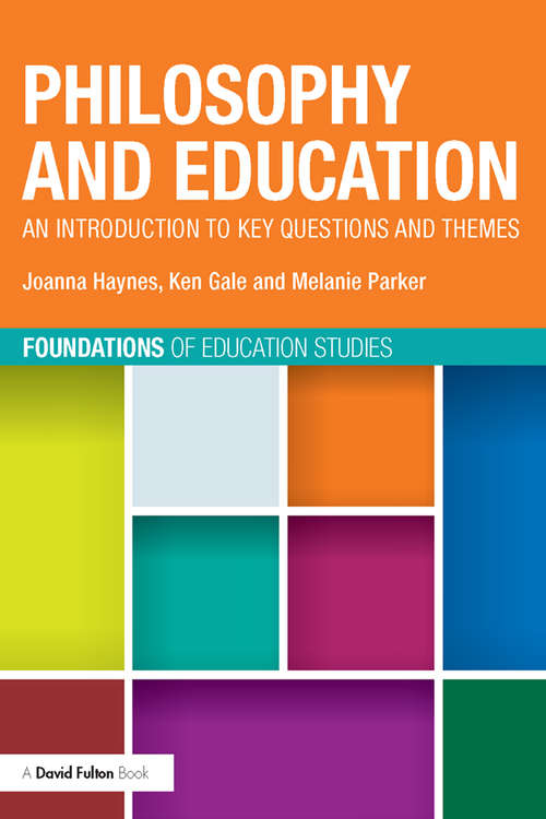 Book cover of Philosophy and Education: An introduction to key questions and themes