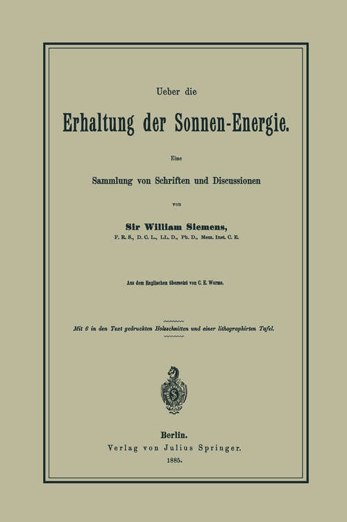 Book cover of Ueber die Erhaltung der Sonnen-Energie. Eine Sammlung von Schriften und Discussionen (1885)
