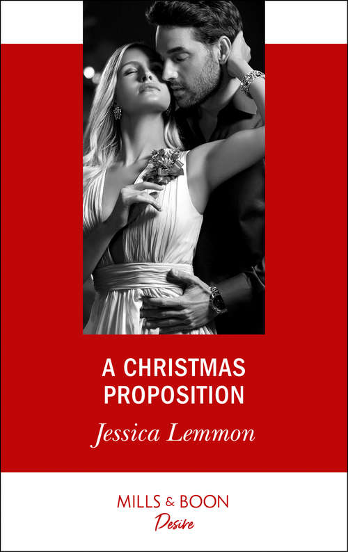 Book cover of A Christmas Proposition: His Until Midnight The Rancher's Seduction A Christmas Proposition (ePub edition) (Dallas Billionaires Club #3)