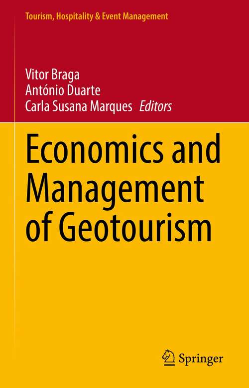 Book cover of Economics and Management of Geotourism (1st ed. 2022) (Tourism, Hospitality & Event Management)