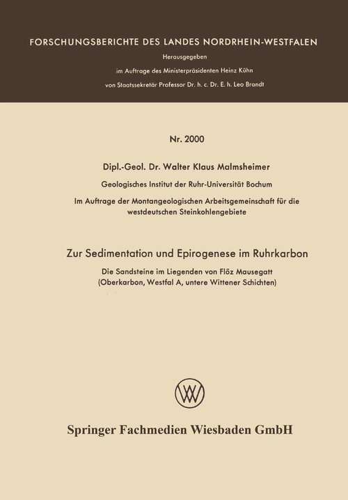 Book cover of Zur Sedimentation und Epirogenese im Ruhrkarbon: Die Sandsteine im Liegenden von Flöz Mausegatt (Oberkarbon, Westfal A, untere Wittener Schichten) (1. Aufl. 1968) (Forschungsberichte des Landes Nordrhein-Westfalen)
