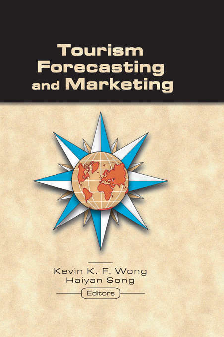 Book cover of Tourism Forecasting and Marketing