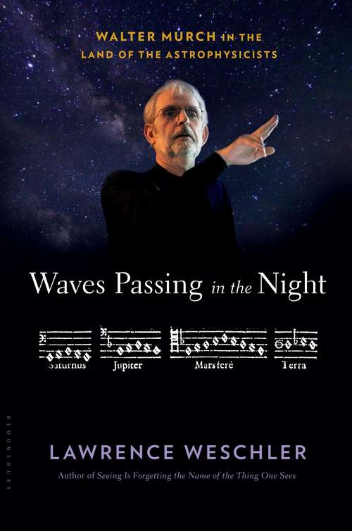 Book cover of Waves Passing in the Night: Walter Murch in the Land of the Astrophysicists