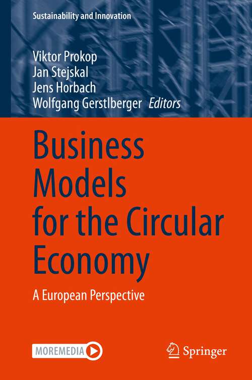 Book cover of Business Models for the Circular Economy: A European Perspective (1st ed. 2022) (Sustainability and Innovation)