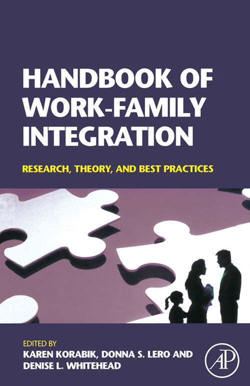 Book cover of Handbook of Work-Family Integration: Research, Theory, and Best Practices