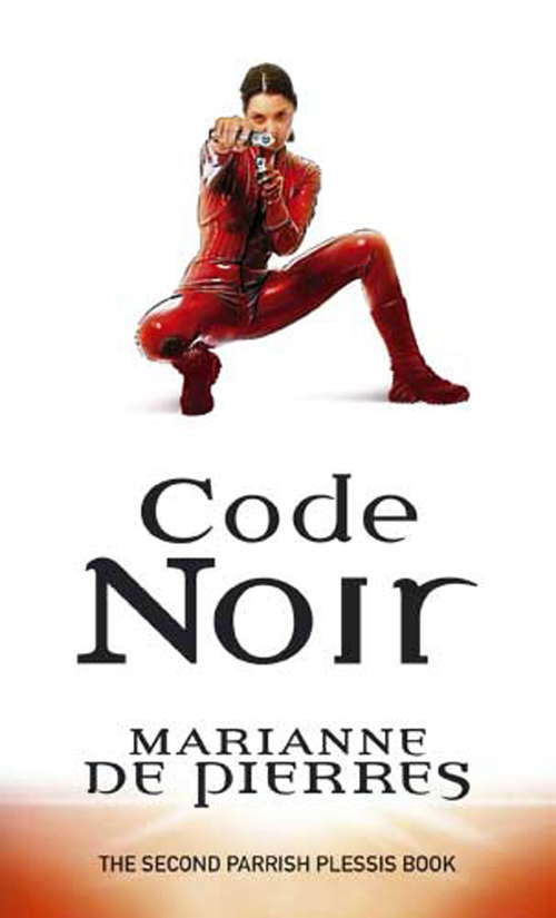 Book cover of Code Noir: Parrish Plessis Book Two (Parrish Plessis #2)
