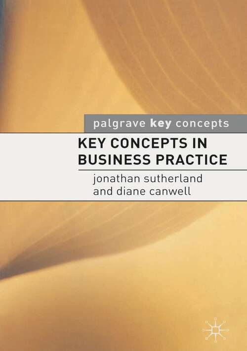 Book cover of Key Concepts in Business Practice (Key Concepts)