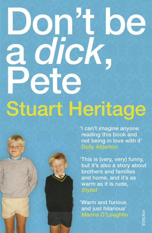 Book cover of Don't Be a Dick Pete