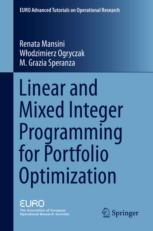 Book cover of Linear and Mixed Integer Programming for Portfolio Optimization (2015) (EURO Advanced Tutorials on Operational Research)