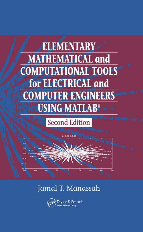 Book cover of Elementary Mathematical and Computational Tools for Electrical and Computer Engineers Using MATLAB (2)