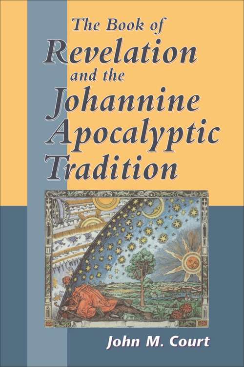 Book cover of The Book of Revelation and the Johannine Apocalyptic Tradition (The Library of New Testament Studies #190)