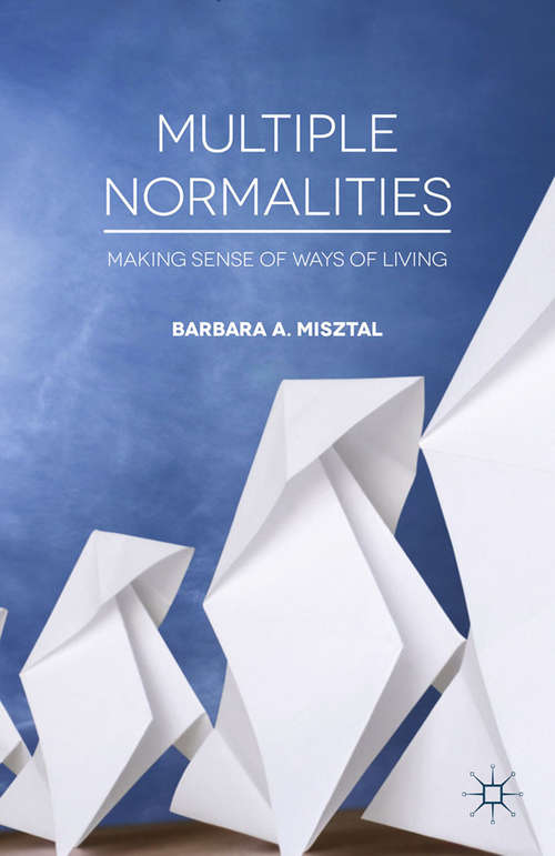 Book cover of Multiple Normalities: Making Sense of Ways of Living (2015)