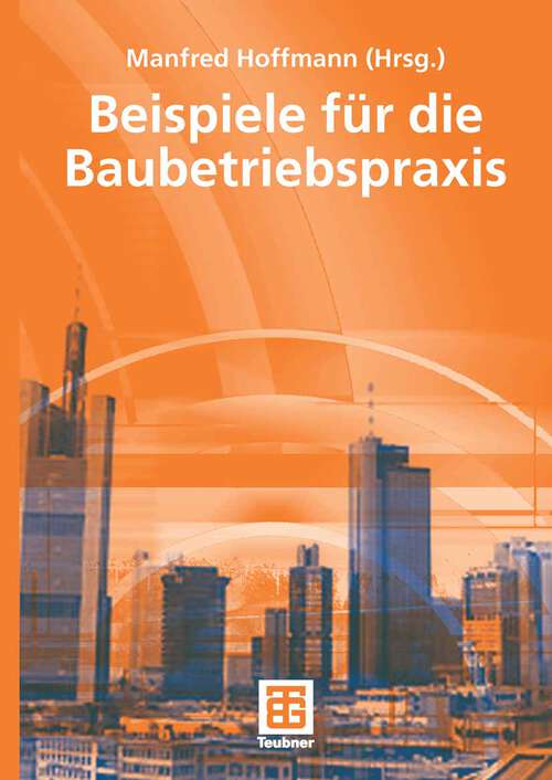 Book cover of Beispiele aus der Baubetriebspraxis (2006)