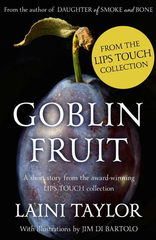 Book cover of Goblin Fruit: An eBook short story from Lips Touch