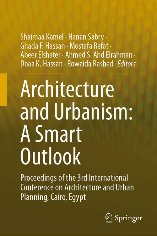 Book cover of Architecture and Urbanism: Proceedings of the 3rd International Conference  on Architecture and Urban Planning, Cairo, Egypt (1st ed. 2020)