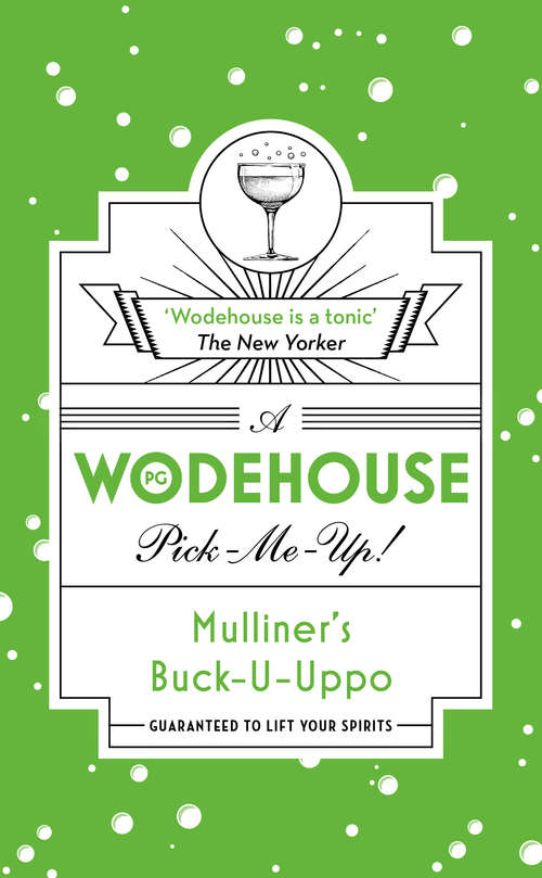 Book cover of Mulliner’s Buck-U-Uppo: (Wodehouse Pick-Me-Up)