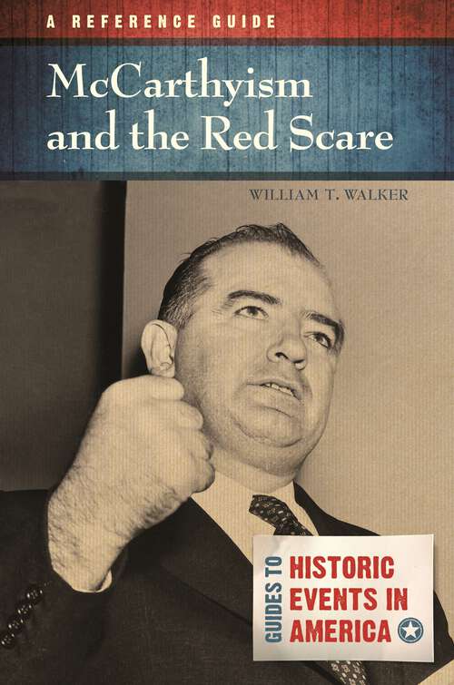 Book cover of McCarthyism and the Red Scare: A Reference Guide (Guides to Historic Events in America)