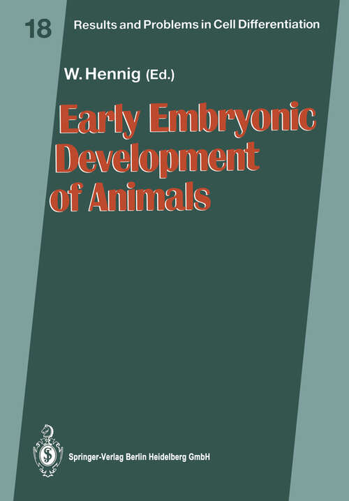 Book cover of Early Embryonic Development of Animals (1992) (Results and Problems in Cell Differentiation #18)