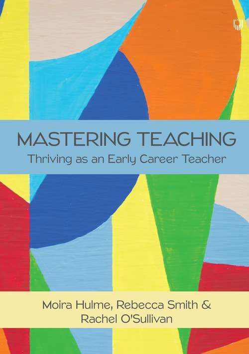 Book cover of Ebook: Mastering Teaching: Thriving as an Early Career Teacher