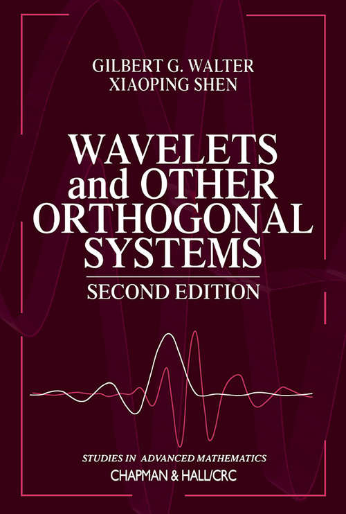 Book cover of Wavelets and Other Orthogonal Systems (Studies in Advanced Mathematics)