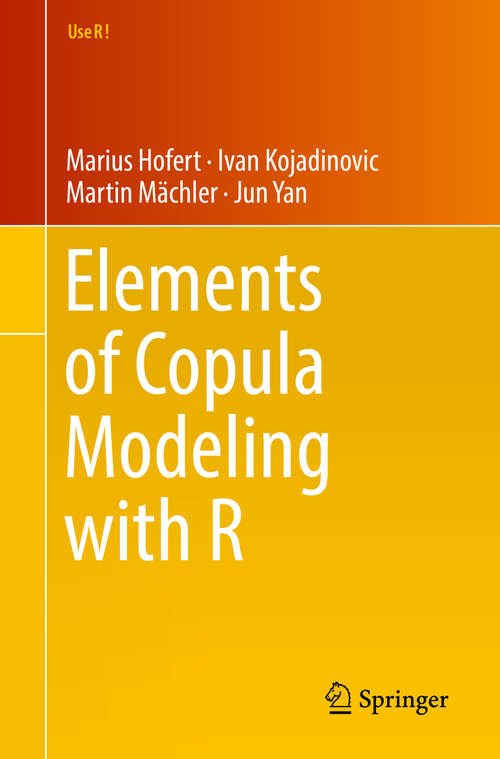 Book cover of Elements of Copula Modeling with R (1st ed. 2018) (Use R!)
