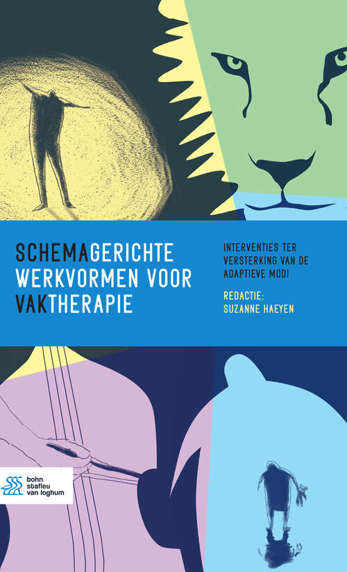 Book cover of Schemagerichte werkvormen voor vaktherapie: Interventies ter versterking van de adaptieve modi (1st ed. 2022)